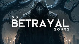 Badass Betrayal Songs (LYRICS)