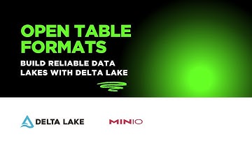 Build Reliable Data Lakes with Delta Lake & Open Table Formats