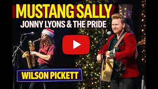 Mustang Sally - Jonny Lyons &amp; the Pride