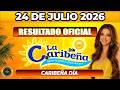 CARIBEÑA DÍA | RESULTADO CARIBEÑA DÍA HOY 24 de JULIO 2026 🟡 #CHANCE