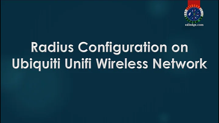 Radius Configuration On Ubiquiti Unifi Wireless Network