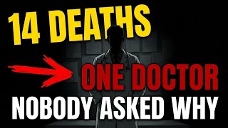A Small Town Doctor Signed 14 Death Certificates in Two Years | Nobody Asked Why | Case Without Name