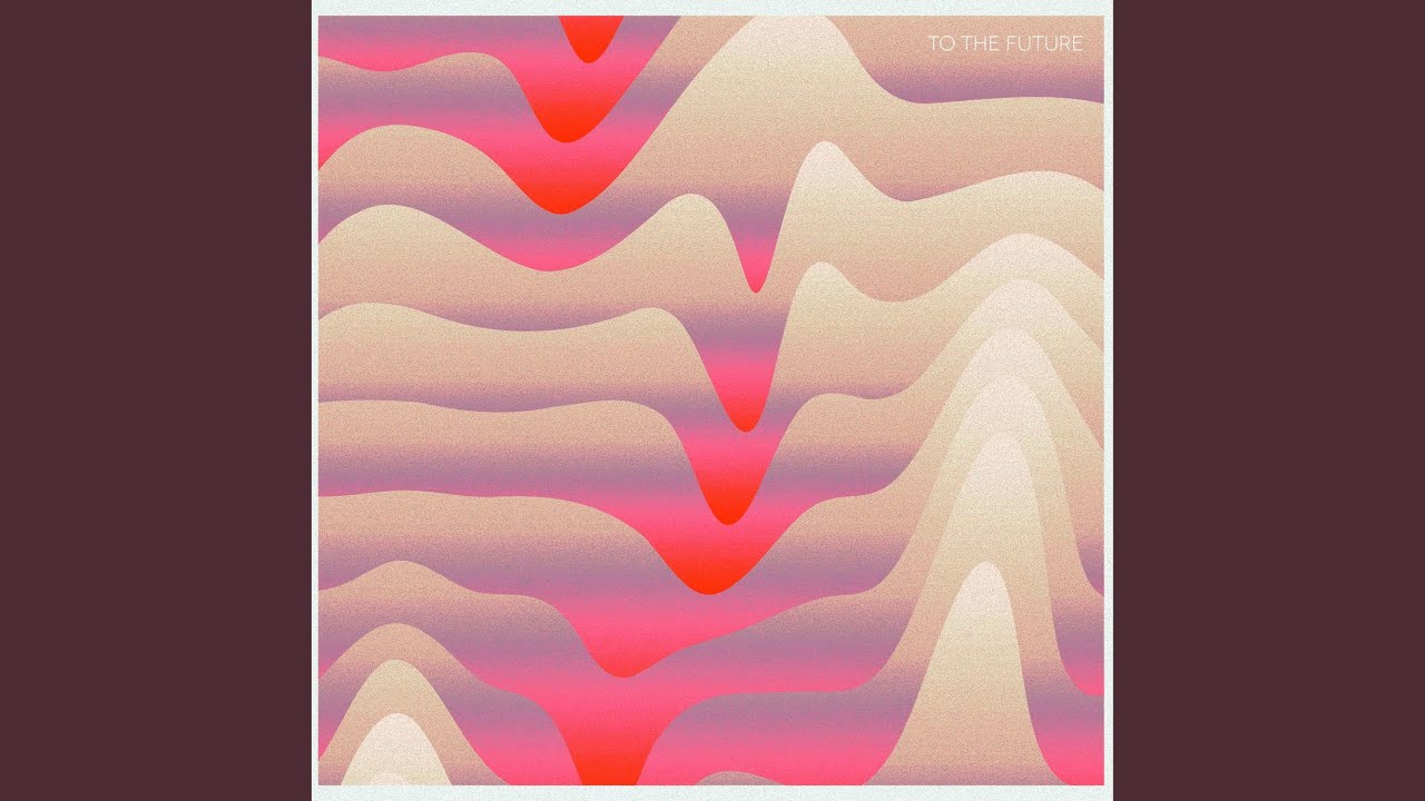 To The Future (Radio Edit)