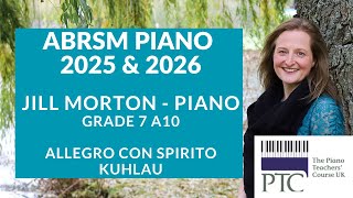 Allegro con spirito - Kuhlau, A10 Grade 7 ABRSM Piano 2025 & 2026 Jill Morton - Piano