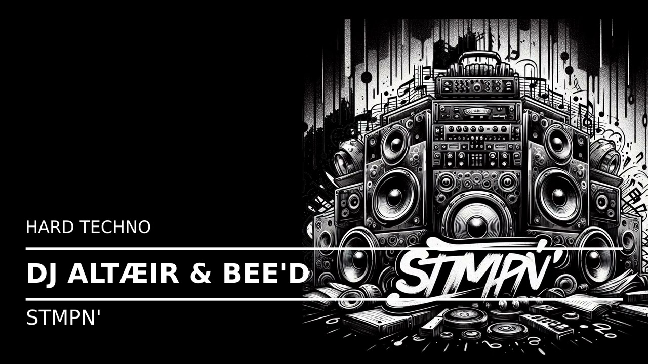 STMPN' // Hard Techno (Mix by Altæir & Bee'D)