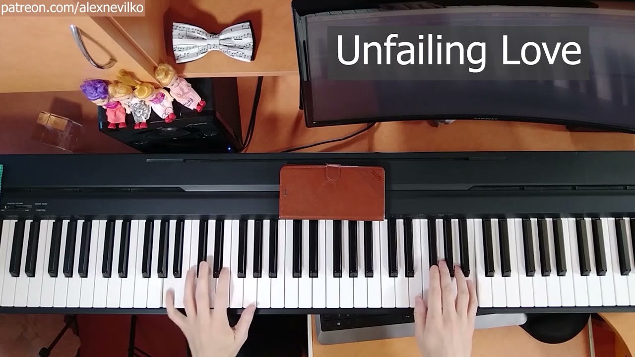 Unfailing Love Piano Cover Sheet Music YouTube