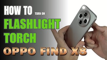 How to turn on Flashlight | Torch on  OPPO Find X8