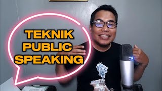 TEKNIK PUBLIC SPEAKING: VISUAL, VOKAL, VERBAL - KEMAMPUAN BERBICARA DI DEPAN UMUM