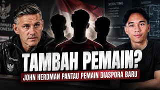 BREAKING! JOHN HERDMAN READY TO ADD NEW PLAYERS TO THE INDONESIAN NATIONAL TEAM SQUAD! THESE NAME...