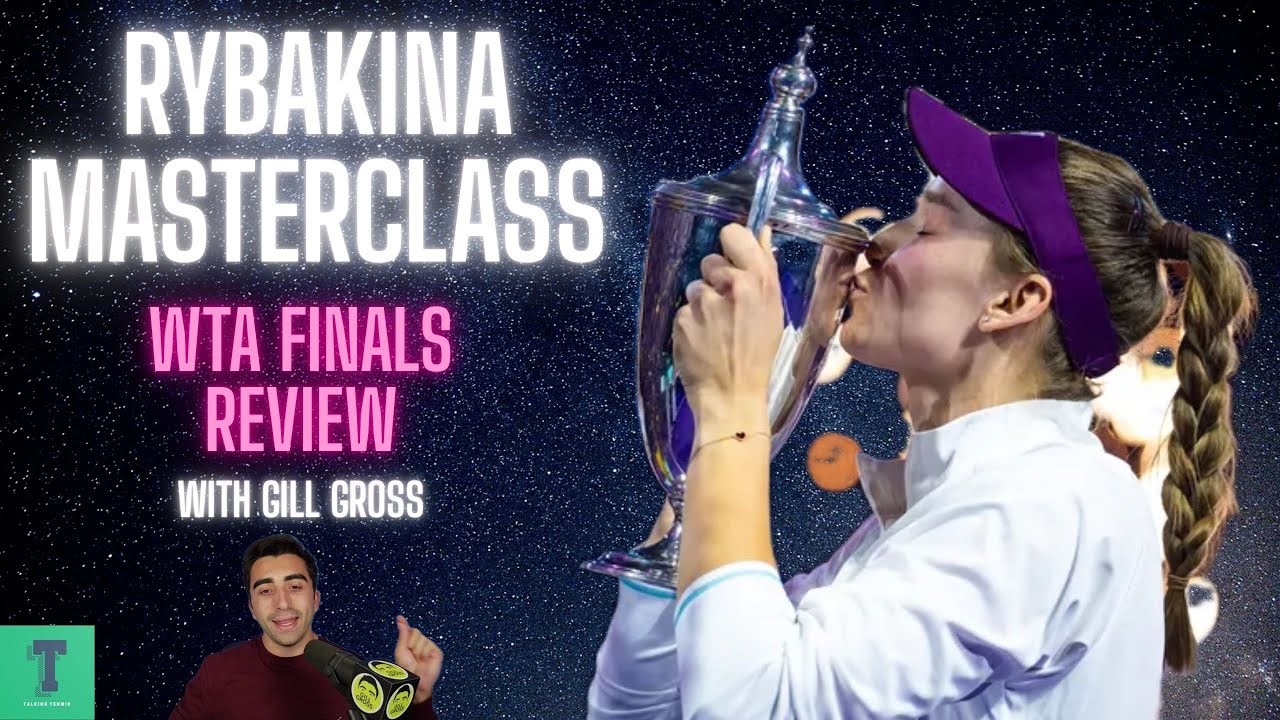 WTA Weekly: Tour Finals Review | Rybakina soars | Sabalenka world no.1 | Swiatek, Anisimova in 2026?
