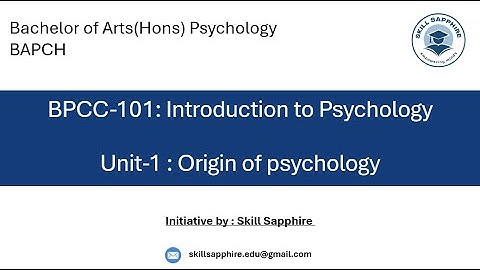 BPCC-101 Unit 1: Origin of Psychology | IGNOU BAPCH | Complete Notes & Explanation