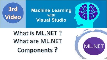 Machine Learning Course Video#3  What is ML.NET ?  What are its Components ? @visamtechtalk