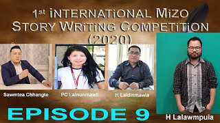 1st INTERNATIONAL MIZO STORY WRITING COMPETITION 2020. Ep - 9