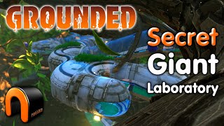 GROUNDED Secret Hidden Laboratory #GROUNDED