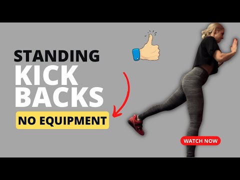 Standing Kickbacks - No Equipment Needed