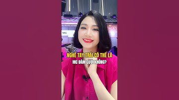 Nghề tay trái có thể là MC đám cưới? – MC Mỹ Vân trả lời!