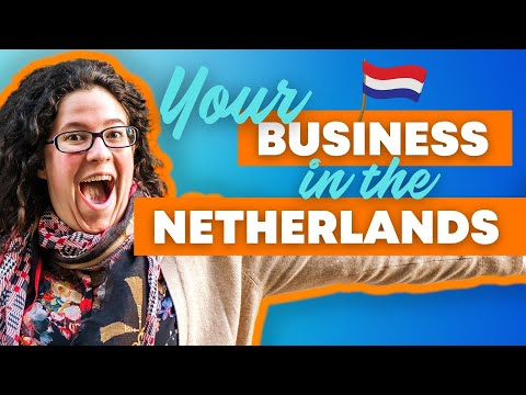 WATCH THIS Before Doing Business in the Netherlands as an International Expat Entrepreneur