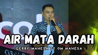 AIR MATA DARAH - GERRY MAHESA LIVE DI PANGGUNG ANCOL JAKARTA MALAM TAHUN BARU 2026🔥