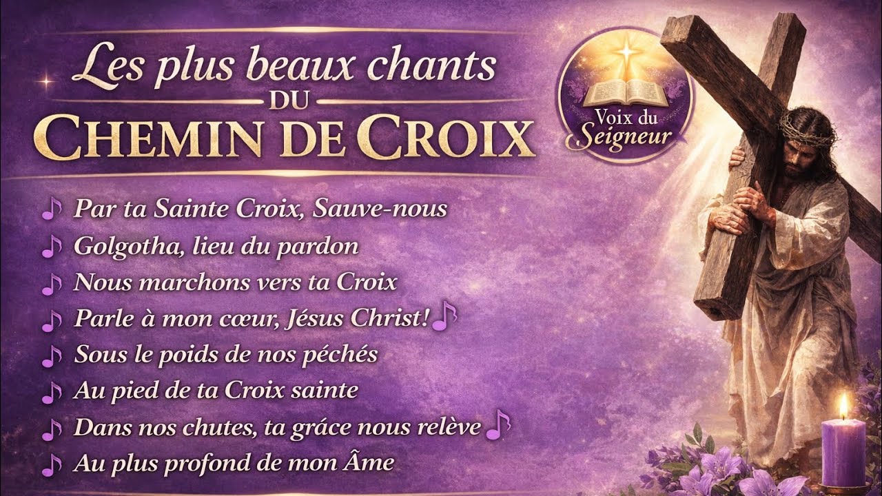 🎶✝️Chants du Chemin de Croix Qui Touchent l’Âme | Spécial Carême🙇🏻‍♂️✨