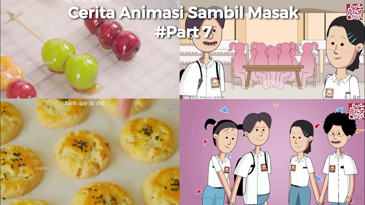 Cerita Animasi Sambil Masak || #Part7 || Cinta Tak Harus Memiliki ( Gue Punya Cerita )
