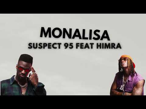 SUSPECT 95 Ft HIMRA Monalisa Paroles Lyrics By Paroles Benco