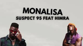 Suspect 95 Ft Himra  Monalisa paroless By Paroles Benco