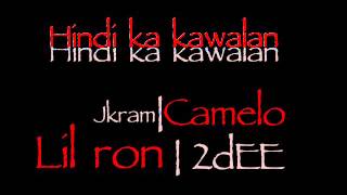 Hindi Ka Kawalan - Jkram L Camelo L Lilron&2Dee