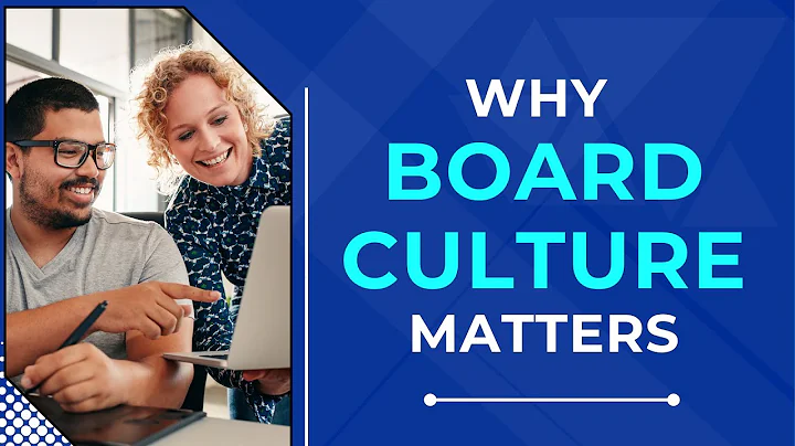 Why Board Culture Matters More Than You Think!