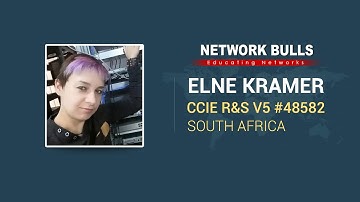 Elne Kramer CCIE #48582 Cleared CCIE R&S V5 in First Attempt from Network Bulls