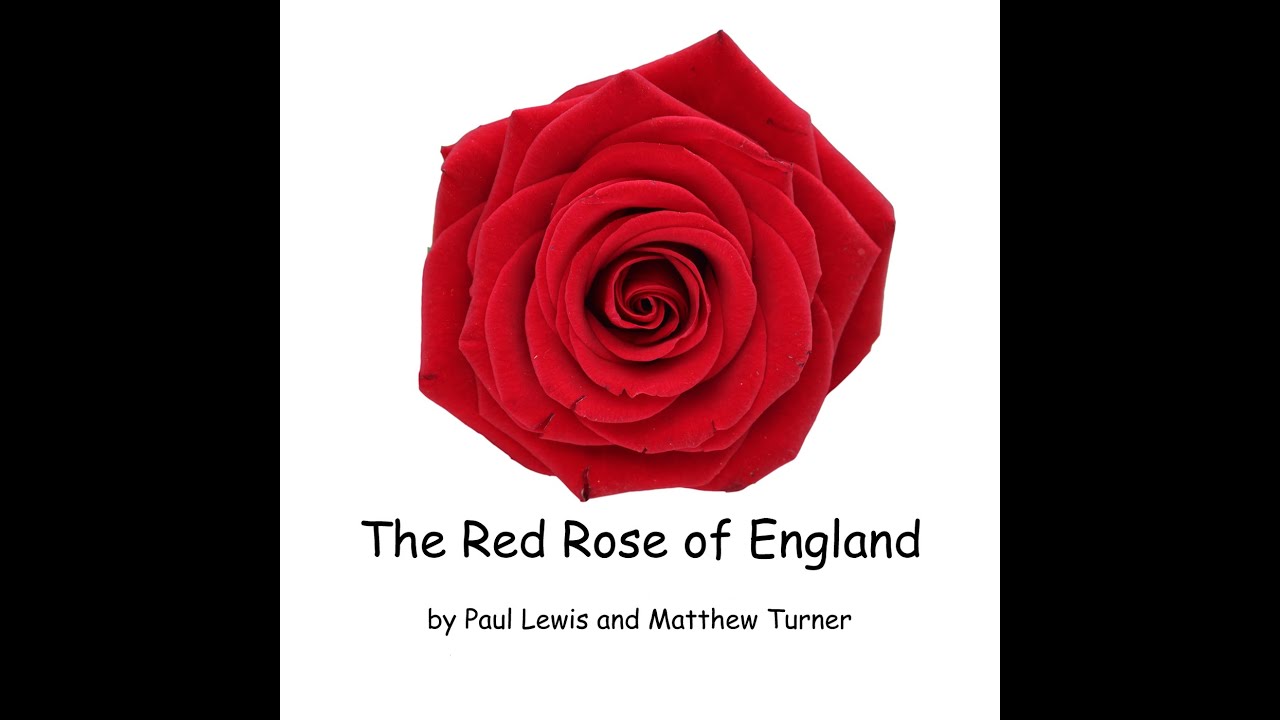 The red rose of England YouTube
