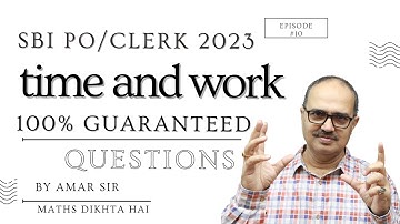 SBI PO 2023 | Time and Work | Exclusive Questions by Amar Sir #video