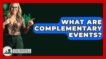 What Are Complementary Events? - The Friendly Statistician