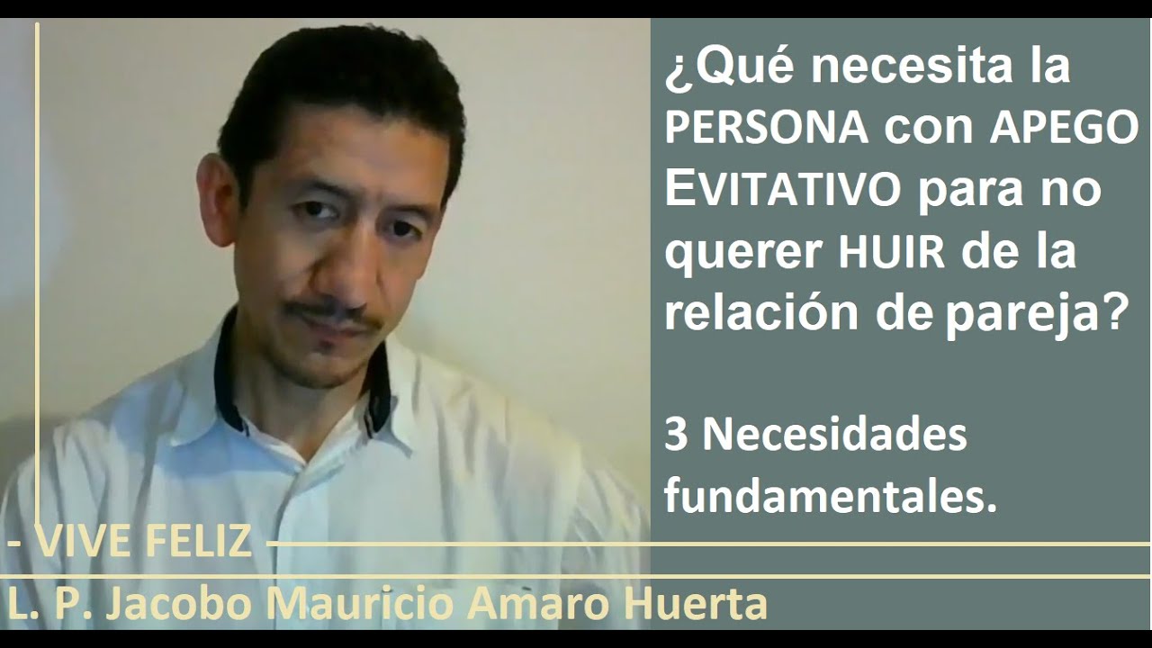 ¿Qué necesita la persona con APEGO EVITATIVO para NO querer HUIR de la relación de pareja?