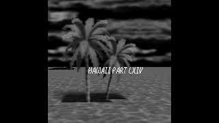 Hawaii Part LXIV (Hawaii Part II - Super Mario 64 Soundfont)