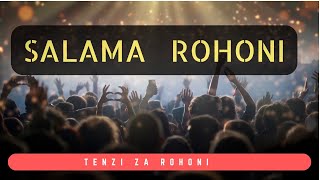 Salama Rohoni Lyrics Video | Nionapo Amani Kama Shwari
