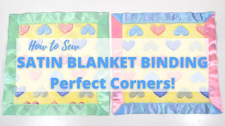 Master the Art of Sewing Satin Blanket Binding with Beautiful Mitred Corners