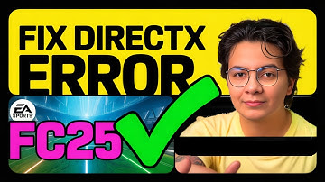 How to fix DirectX Error EA FC 25  (2025)