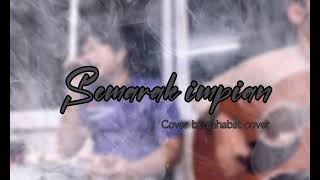 Semarak Impian - sahabat cover ( patriot Band )