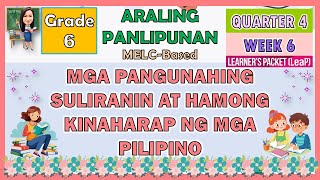Araling Panlipunan 6 Quarter 4 Week 6 Mga Pangunahing Suliranin At Hamong Kinaharap Ng Mga Pilipino