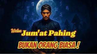 Weton Jumat Pahing Bukan Orang Biasa
