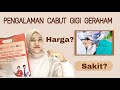 CABUT GIGI GERAHAM TERNYATA GAK SAKIT | HARGA