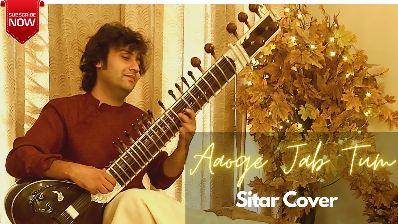 Aaoge Jab Tum  Instrumental Cover  Sitar  Jab We Met   Sumit Singh Padam