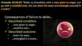 Proverbs 22:24-25 Disposition Toward the Angry