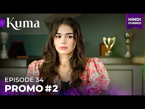 KUMA Promo 02 Episode 34 Turkish Drama In Urdu Hindi Dubbed MEP34