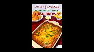Easy Cheesy Sausage Hash Brown Breakfast Casserole | Perfect for Brunch! 🧀🍳