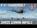 DCS: P-47D Thunderbolt Shreds German Airfield (Early Access Air to Ground)