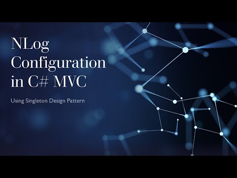 Nlog Configuration In C Using Singleton Design Pattern Csharp Software Mvc Singleton
