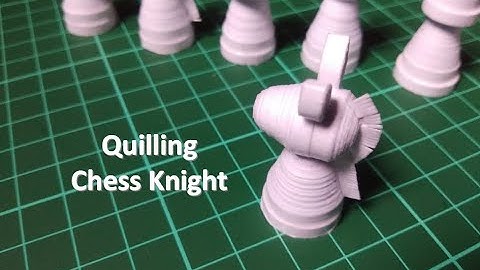 TUTORIAL 3 : Part 3- How to make quilling knight | Quilling 3D Chess Knight | DIY Quilling Chess Set
