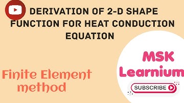 Derivation of shape function for heat conduction equation #Finite element method