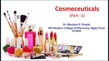 Cosmeceuticals (Part 3): Dr. Bhushan P Pimple